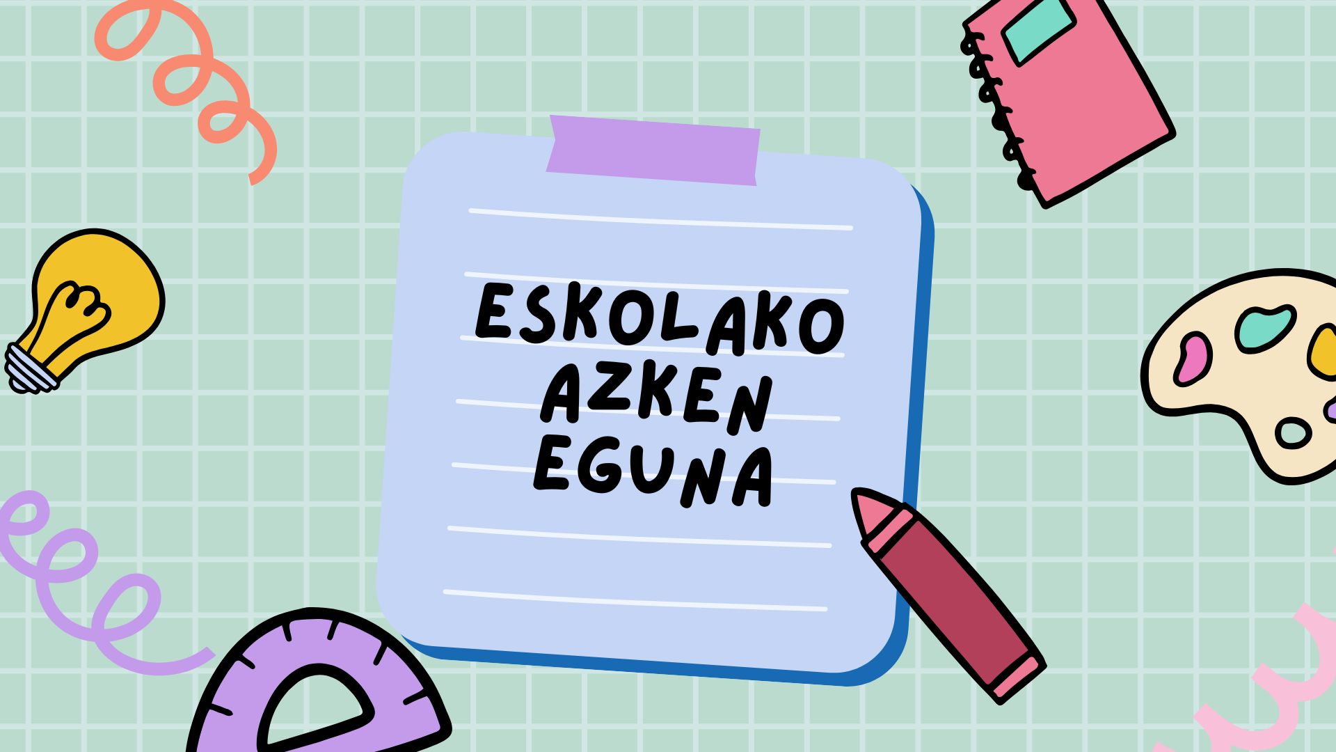 Eskolako azken eguna